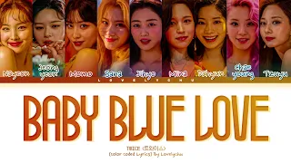 TWICE (트와이스) — 'Baby Blue Love' | Color Coded Lyrics 가자/Han/Rom/PT-BR