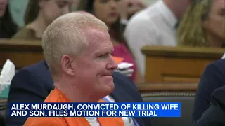 Convicted murderer Alex Murdaugh officially files motion for new trial