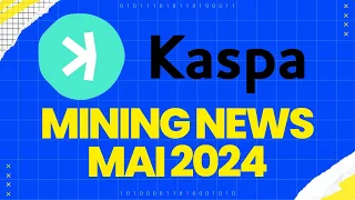 Kaspa Mining News May 2024 - Share prices, projects and more