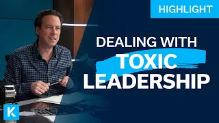 How Do I Navigate Toxic Leadership?