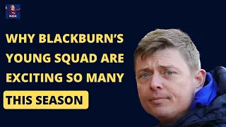 Why Blackburn's Young Squad Is One Of The Most Exciting In England