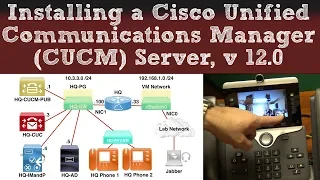 Installing a Cisco Unified Communications Manager (CUCM) Server, Version 12.0