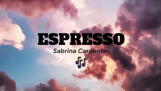 Espresso- Sabrina Carpenter (Slowed to perfection)