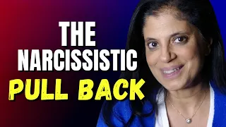 The narcissistic pull back