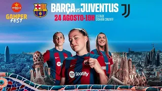 F.C.Barcelona vs Juventus | Trofeo Joan Gamper 2023 Femenino