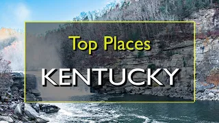 Best Places to Visit in Kentucky