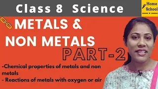 Metals and Non Metals | Class 8 Science | Chapter 4 | Part 2