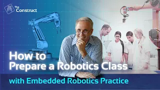 How to Prepare a Robotics Class with Embedded Robotics Practice | Webinar