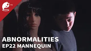 【ABNORMALITIES】I’m watching you. -「Mannequin」