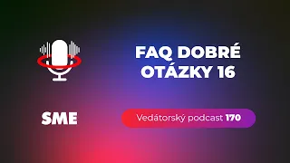 Vedátorský podcast 170 – FAQ dobré otázky 16