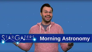 Morning Astronomy | April 6th - April 12th | Star Gazers