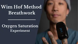 Wim Hof Method Breathwork Experiment (Changing our Oxygen Saturation)