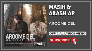 Masih & Arash Ap - Aroome Del I Lyrics Video ( مسیح و آرش ای پی - آروم دل )