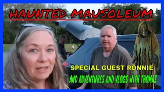 TAKING RONNIE TO THE HAUNTED MAUSOLEUM IN THE DARK PART-1