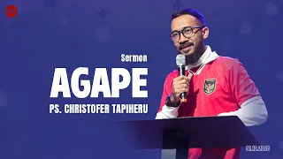 AGAPE - PS. CHRISTOFER TAPIHERU