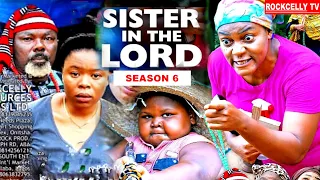 SISTER IN THE LORD (SEASON 6)  -NEW MOVIE ALERT! - QUEEN NWOKOYE  LATEST 2020 NOLLYWOOD MOVIE || HD