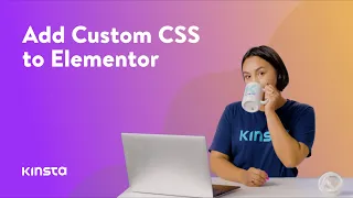 How To Add Custom CSS to Elementor (5 Methods)