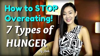 How to STOP Overeating: 7 Types of HUNGER