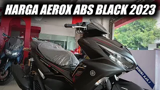 HARGA TERBARU NEW AEROX ABS 2023 BLACK