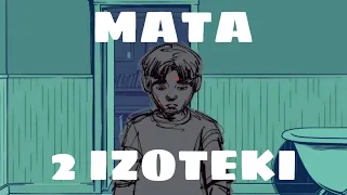 MATA - 2 IZOTEKI ALE TO SLOWED