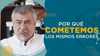 ¿Por qué cometemos los mismos errores? 🤷‍♂🤷‍♀ | Ep. 5/8