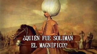¿Quién fue Solimán el Magnífico? | Mr. Rayden