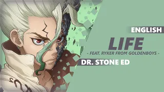 ENGLISH Dr. Stone ED - "LIFE" | Dima Lancaster feat. Ryker from GoldenBoys