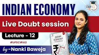 Lecture - 12: Doubt Session | Live Class | Indian Economy | StudyIQ IAS