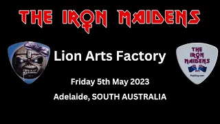 The Iron Maidens Australian Tour 2023 - Lion Arts Factory, Adelaide Show