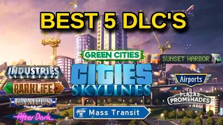 The Best Cities Skylines DLC Content!