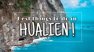 Best things to do in Hualien ? | Exploring Hualien!