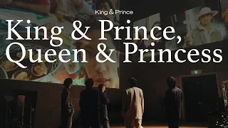 King & Prince「King & Prince, Queen & Princess」YouTube Edit