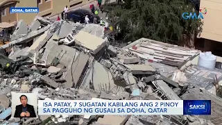 Isa patay, 7 sugatan kabilang ang 2 Pinoy sa pagguho ng gusali sa Doha, Qatar | Saksi