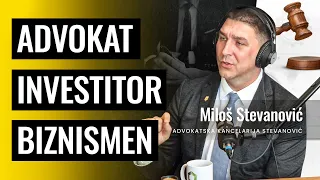 Kako sam spojio biznis i advokaturu | Miloš Stevanović | Biznis Priče 95