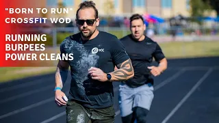 "Born to Run" CrossFit WOD | Running + Burpees + Power Cleans