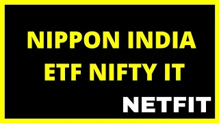 Nippon India Nifty IT ETF Detailed Overview | What is NETFIT ?| NIFTY IT ETF| ITBEES| IT SECTOR ETF|
