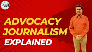 Advocacy Journalism Explained