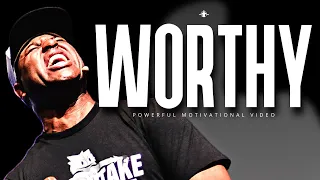 ERIC THOMAS - WORTHY (Powerful Motivational Video)