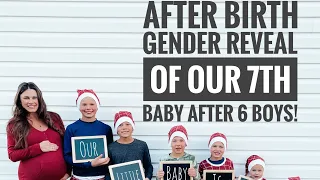 After Birth Gender Reveal of our 7th Baby after 6 boys!!