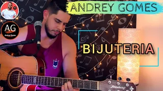 Bijuteria - Bruno & Marrone (Andrey Gomes Cover)