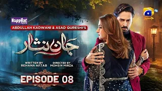 Jaan Nisar Episode 8 - Dainsh Taimoor & Hiba Bukhari - Har Pal Geo Drama