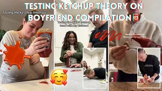 Testing Ketchup Theory On Boyfriend - TikTok Compilation