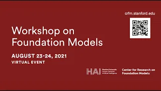 Workshop on Foundation Models (Welcome and Introduction)