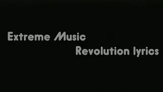Extreme Music-Revolution lyrics