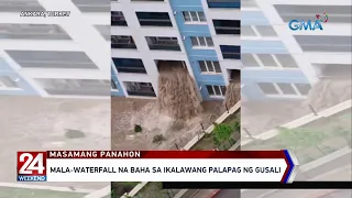 Mala-waterfall na baha sa ikalawang palapag ng gusali | 24 Oras Weekend