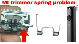 mi trimmer spring repair | MI TRIMMER 1C BLADE BROKEN PROBLEM 100% SOLVED