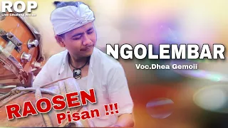 SUARANYA BIKIN CANDU  ❗❗❗ NGOLEMBAR - Voc.Dhea Gemoii VERSI BAJIDOR | ROP ( Live Cikalong Wetan )