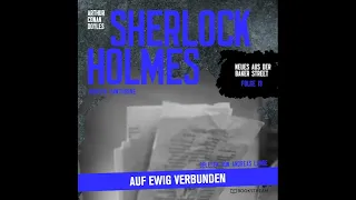 Sherlock Holmes: Auf ewig verbunden (Neues aus der Baker Street 13) – Komplettes Hörbuch