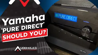 Yamaha "Pure Direct" Better Performance or Pure Nonsense In AVENTAGE Receivers?