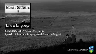 Folklore Fragments Podcast - Ep 28: Land and Language with Manchán Magan
